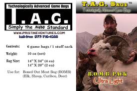 Tag game bags for elk. Tag Bags B O M B Pack Boned Out Meat Bags Pristine Ventures