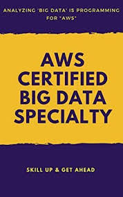 Download Aws Certified Big Data Specialty Ultimate Certification Practice Guide Free Reading What To Read Books To Read