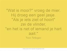 Toon Tellegen Dutch Quotes Like Quotes Inspirational Quotes About Love