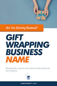 369 Best Gift Wrapping Business Names Ideas Thebrandboy Business Names Business Gifts Catchy Names