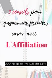 3 Conseils Pour Gagner Un Complement De Salaire Grace A L Affiliation Penser Digital Marketing Gagner De L Argent Affiliation Marketing