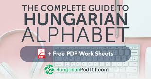 The sounds of the hungarian alphabet. Learn The Hungarian Alphabet With The Free Ebook Hungarianpod101