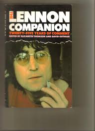 John Lennon the Lennon Companion Twenty-five Years of Comments by Elizabeth  Thomson and David Gutman