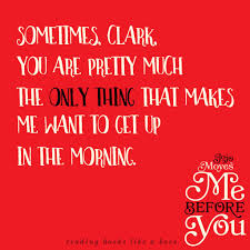 Book Review Me Before You By Jojo Moyes Reading Books Like A Boss Book Quotes Movie Quotes Best Movie Quotes