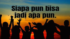 Motto kesuksesan hanya dapat diraih dengan segala upaya dan usaha yang disertai dengan doa, karna sesungguhnya nasib seorang tidak akan berubah dengan sendirinya tanpa berusaha. Motto Hidup Singkat Tapi Bermakna Dalam Posbagus