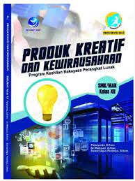Produk kreatif dan kewirausahaan kompetensi keahlian asisten. Download Buku Produk Kreatif Dan Kewirausahaan Smk Kelas Xii