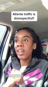 Atlanta Traffic Is Terrible I Can't Stand It