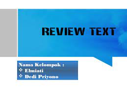 Soal dan jawaban review text. Review Text Elmiyati