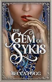 The Gem of Sykis (World of Weyvar, book 2) by Becca Fogg