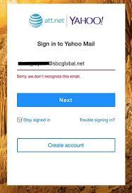 It is not allow me to create with same email address.but is that any way to request yahoo. Email Address Not Recognized At T Community Forums