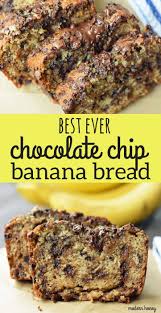 The Best Ever Chocolate Chip Banana Bread Moist And Delicious Banana Bread Wit Perfect Banana Bread Sour Cream Banana Bread Chocolate Chip Banana Bread Recipe