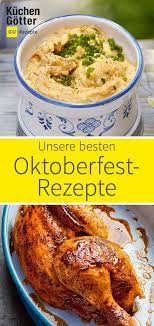 Hier Findest Du Viele Tolle Oktoberfest Rezepte Fur Zuhause Von Selbst Gemachtem Obazda Bis Hin Zu Wies Bayrische Rezepte Bayrisches Essen Oktoberfest Essen