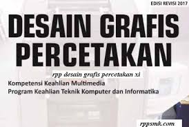 Ki kd desain grafis percetakan. Download Rpp Mata Pelajaran Desain Grafis Percetakan Smk Kelas Xi Kurikulum 2013 Revisi 2017 2018 Semester Ganjil Dan Genap Rpp 1 Lembar Download Rpp Smk Kurikulum 2013 Revisi 2017 2018 2019 2020 2021 1 Lembar Daring