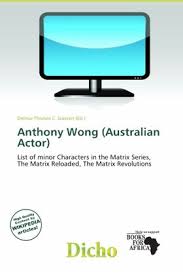 Ghost is described by the wachowskis as an ascetic buddhist killer. Anthony Wong Australian Actor Englisches Buch Bucher De