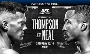 Sábado, 3 de octubre (domingo en españa. Ufc Fight Night Thompson Vs Neal De Mma