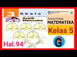 Jawaban uji kompetensi 6 matematika kelas 7 jawaban matematika kelas 7 semester 2 uji kompetensi 6 halaman 94 uji kompetensi 6 kelas7 semester 2 hal 94 sampai 99. Kunci Jawaban Asyik Mencoba Hal 94 Matematika Kelas 5 Sd Skala Youtube
