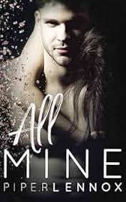 All Mine: Lennox, Piper: 9781980580737: Amazon.com: Books