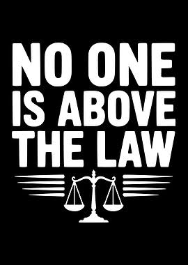 No One Is Above The Law Scales of Justice' Poster, picture, metal print,  paint by Frank Ring | Displate