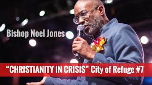 Bishop Noel Jones Sermons August 2020 Christianity In Crisis 7 Bishop Noel Jones At City Of Refuge 2018 11 18 Youtube