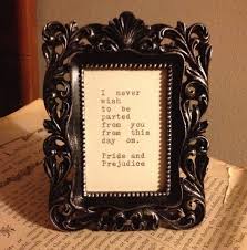 Pride And Prejudice Quote Typed On Typewriter And Framed Etsy In 2020 Pride And Prejudice Quotes Pride And Prejudice Prejudice Quotes