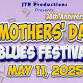 38th ANNIVERSARY OF THE MOTHERS' DAY BLUES FESTIVAL