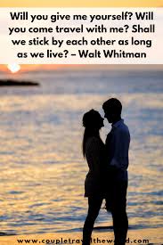 · it's better to have loved and lost than never to have loved at all · you can't buy . Travel Quotes For Couples Tourism Company And Tourism Information Center
