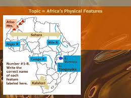 The continent is home to the largest desert as. Topic African Countries Number 1 7 Write The Correct Name Of Each Country Labeled Here Ppt Download