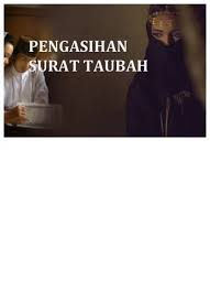 Keutamaan dua ayat terakhir surat at taubah : Amalan Pengasihan Mahabbah Surat Taubah