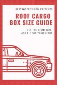 Roof Box Size Guide Best Roof Box