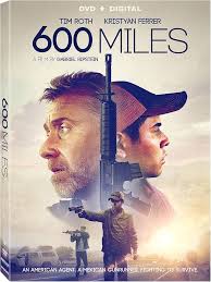 600 Miles : Roth, Tim, Thomas, Harrison, Carmen, Monica del, Hensley,  Craig, Hernandez, Noe, Kendall, Harris, Lutz, Greg, Sallee, Tad, Sedgwick,  Julian, Ripstein, Gabriel: Amazon.se: Filmer och TV
