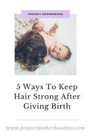 5 Easy Ways To Prevent Postpartum Hair Loss Project Motherhood Postpartum Hair Loss Hair Loss Postpartum