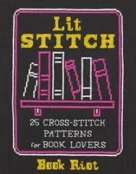 The search of embroidery patterns, cross. Lit Stitch 25 Cross Stitch Patterns For Book Lovers Book Riot 9781419743177 Hive Co Uk