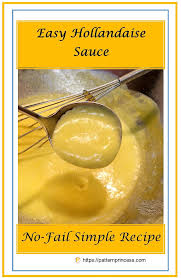 Easy Hollandaise Sauce Recipe Easy Hollandaise Sauce Hollandaise Sauce Easy Hollandaise