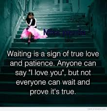 The signs of true love. Waiting Is A Sign Of True Love Desicomments Com