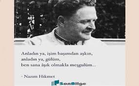 Yaşamak güzel şey be kardeşim, nazım hikmet ran. Nazim Hikmet Sozleri Siirleri Ve Kitaplarindan Alintilar