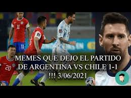 Tras la eliminación de perú, muchos son los hinchas que consideran que chile debe ser derrotado por argentina. Memes Que Dejo El Partido De Argentina Vs Chile 1 1 3 06 2021 Youtube