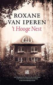Informatie Over Het Boek T Hooge Nest Van Roxane Van Iperen Boeken Klassieke Boeken Waargebeurde Verhalen