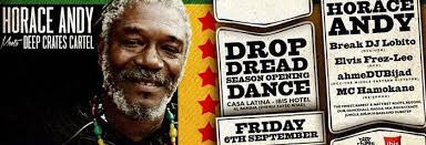 Последние твиты от drop dead (@dropdeaduk). Drop Dread Season Opening Dance Feat Horace Andy Platinumlist Net