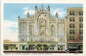Majestic Theatre In East St Louis Il East St Louis St Louis Belleville Illinois