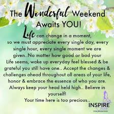Good Morning It S The Weekend Goodmorning Itstheweekend Endofthemonth Pushyourself Finishstrong Happy Weekend Quotes Weekend Quotes Good Morning Quotes