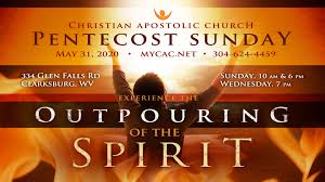 Sunday may 31 | pentecost. It S Pentecost Sunday Christian Apostolic Church Upci