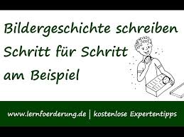 Klasse und sucht für seine fabel eine. Bildergeschichte Schritt Fur Schritt Mit Beispiel Youtube