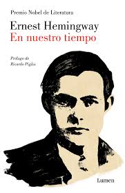 En nuestro tiempo (Narrativa) : Hemingway, Ernest, Costa Picazo, Rolando:  Amazon.es: Libros