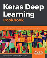 Come in, learn the word translation keras and add them to your flashcards. Keras Deep Learning Cookbook Over 30 Recipes For Implementing Deep Neural Networks In Python English Edition Ebook Dua Rajdeep Ghotra Manpreet Singh Amazon De Kindle Shop