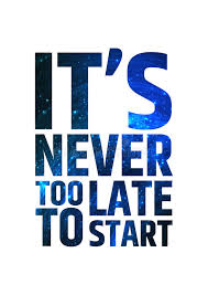 Its Never Too Late To Start Motivational Stock Illustration Illustration Of Message Decoration 54958561