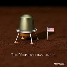 Nespresso Volluto One Small Step For Man One Giant Leap For Nespresso A Pure And Lightly Roasted A Coffee Advertising Coffee Poster Design Coffee Shop Logo