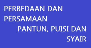 Apa Perbedaan Dan Persamaan Pantun Dengan Puisi Tentang Bimbingan Dan Konseling