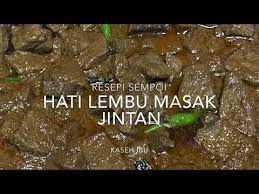 Check spelling or type a new query. Hati Lembu Masak Jintan Youtube
