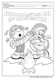 Capa De Prova 3 Bimestre Para Imprimir Colorida Varal De Atividades Capa De Avaliacao 2º Bimestre Atividades De Colorir Festa Junina Para Colorir Atividades De Pintura