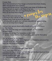 Let the earth and heavens join together in worshipping the lord our god, for he alone is worthy of our praise. A Prayer For The Singers Linda Kurtz